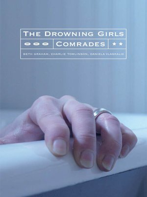 cover image of The Drowning Girls and Comrades